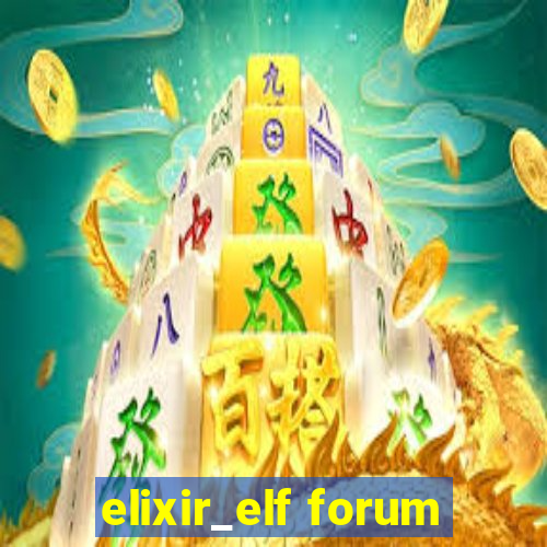 elixir_elf forum